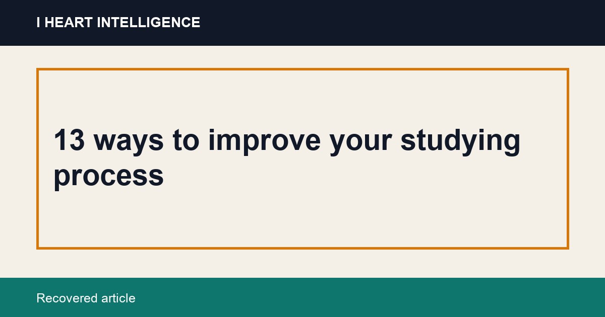 13 ways to improve your studying process