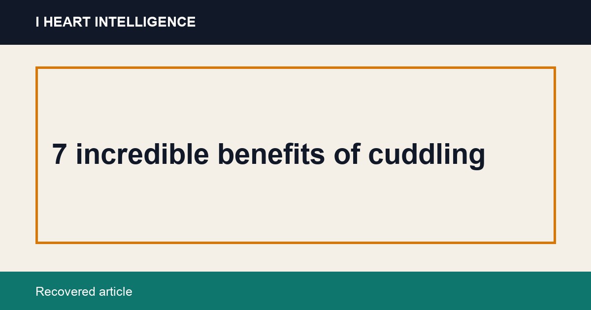 7 incredible benefits of cuddling