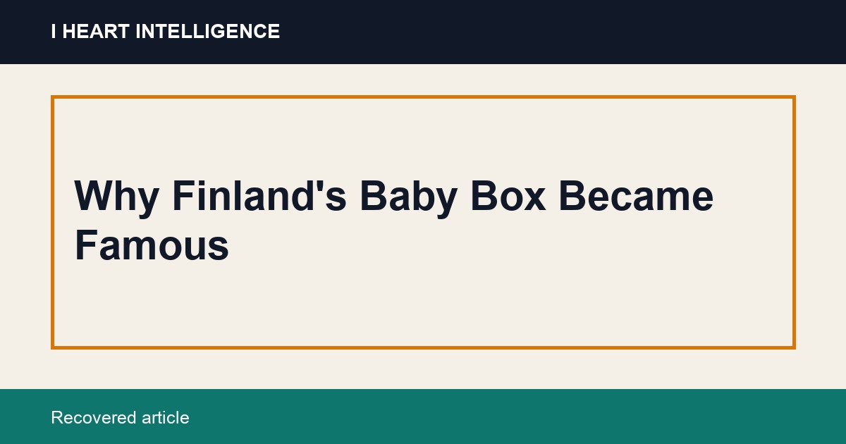 Why Finland's Baby Box Became Famous