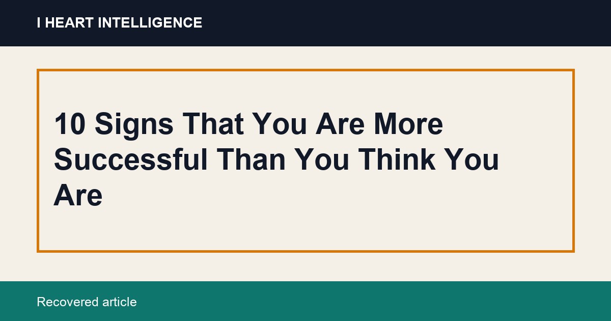 10 Signs That You Are More Successful Than You Think You Are
