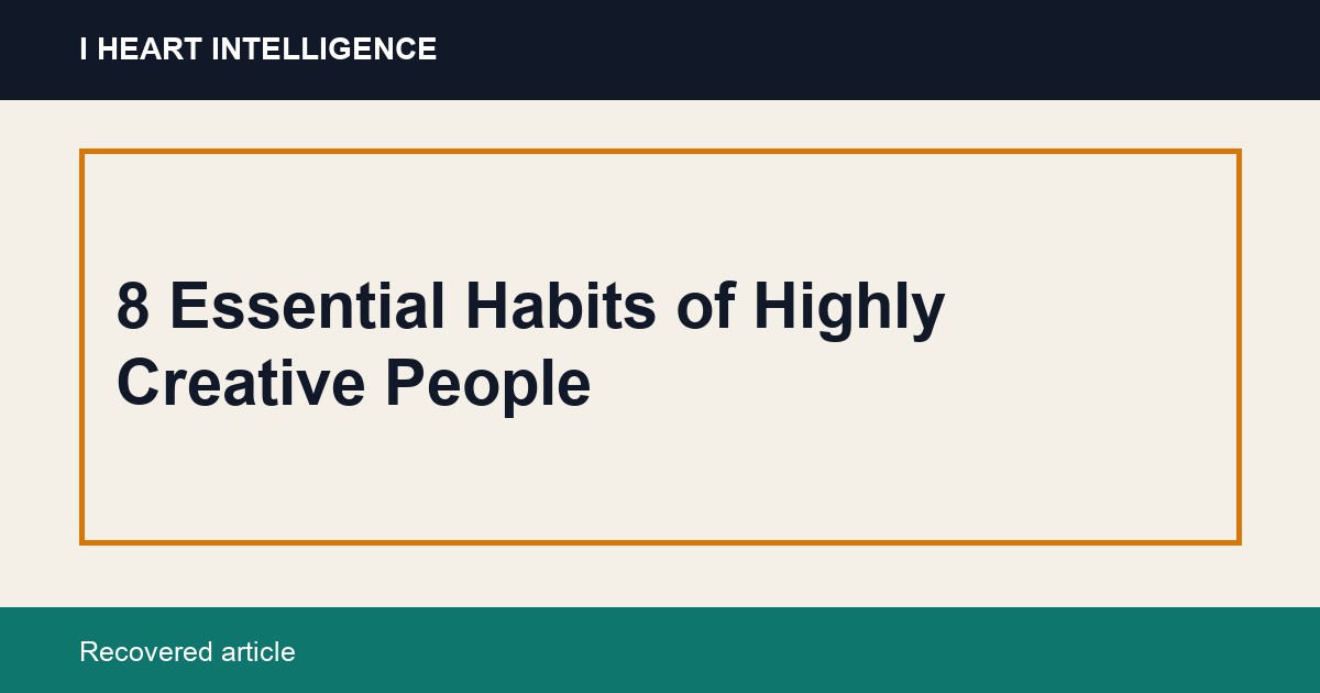 8 Essential Habits of Highly Creative People
