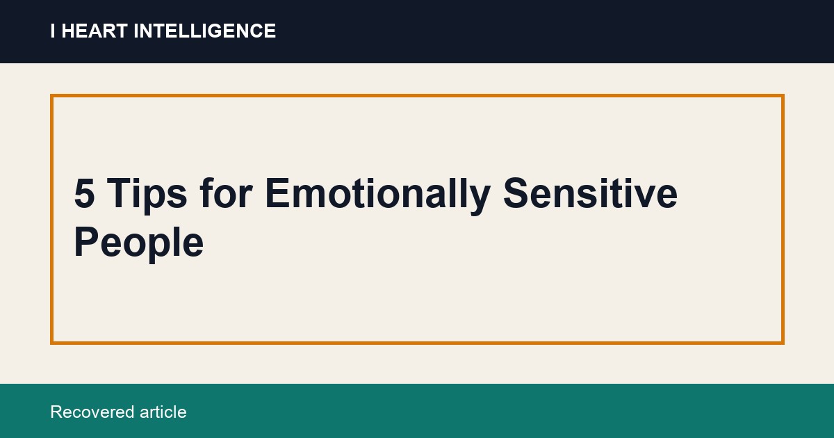 5 Tips for Emotionally Sensitive People