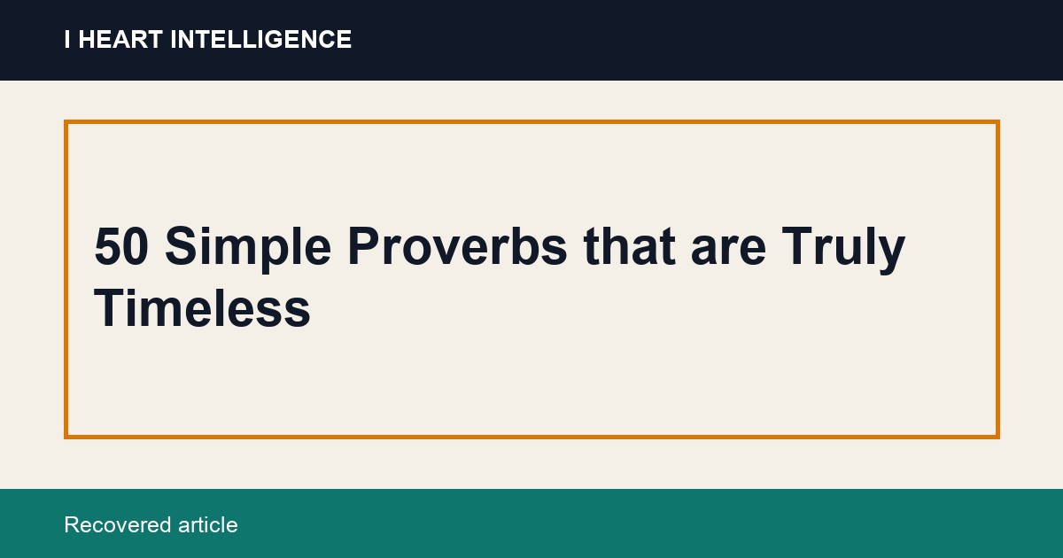 50 Simple Proverbs that are Truly Timeless