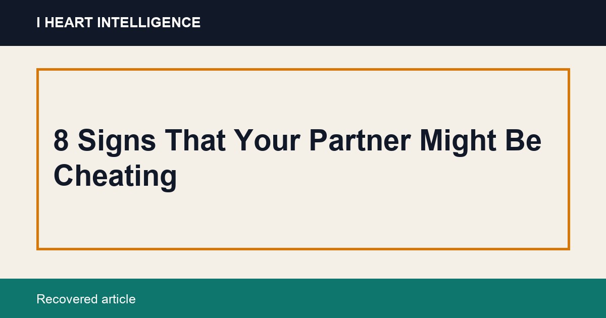 8 Signs That Your Partner Might Be Cheating