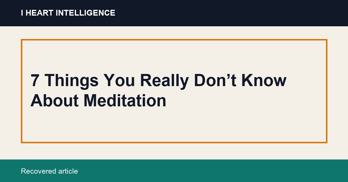 7 Things You Really Don’t Know About Meditation