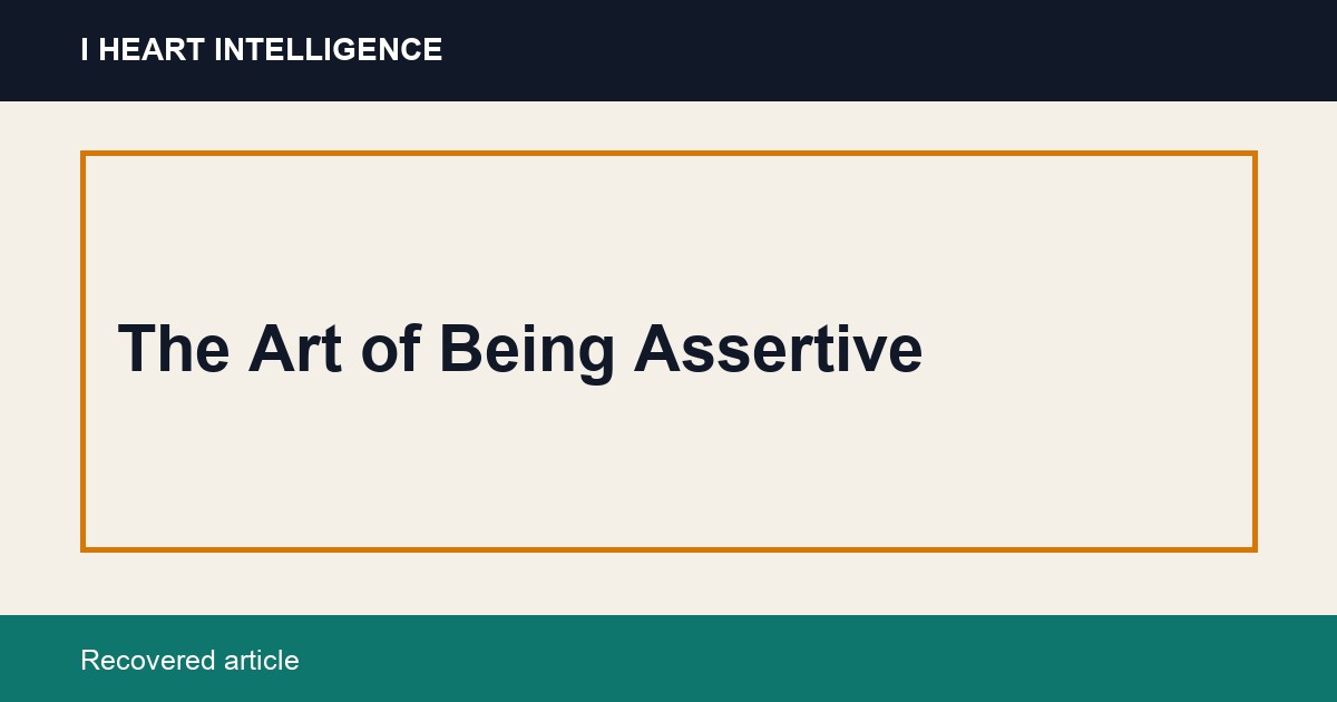 The Art of Being Assertive