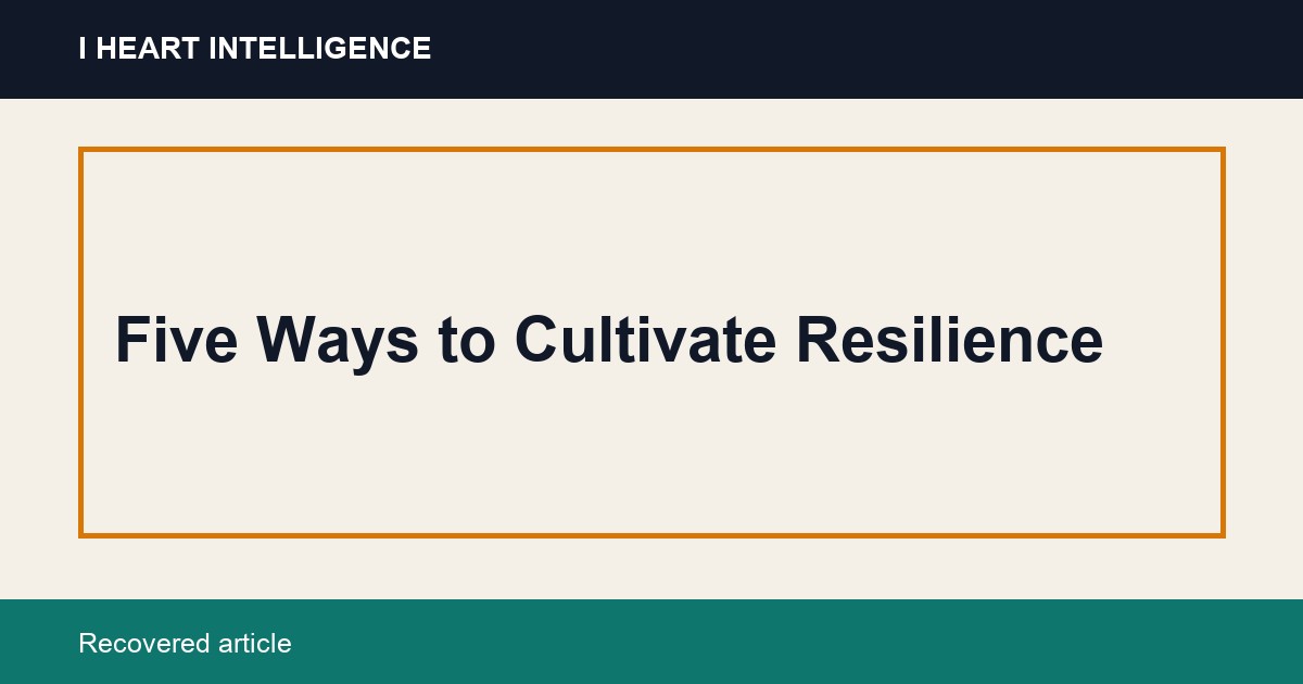 Five Ways to Cultivate Resilience