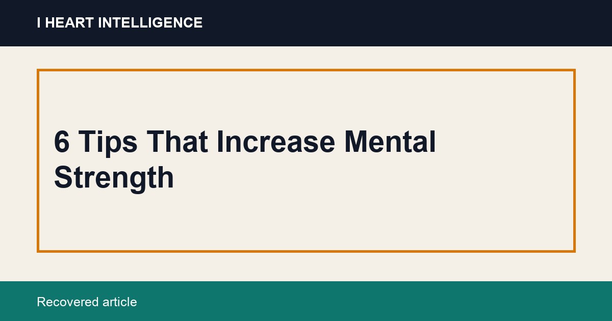 6 Tips That Increase Mental Strength