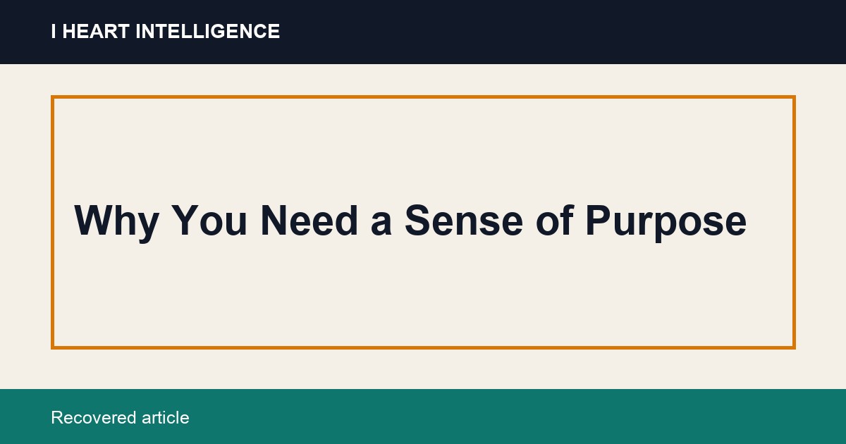 Why You Need a Sense of Purpose