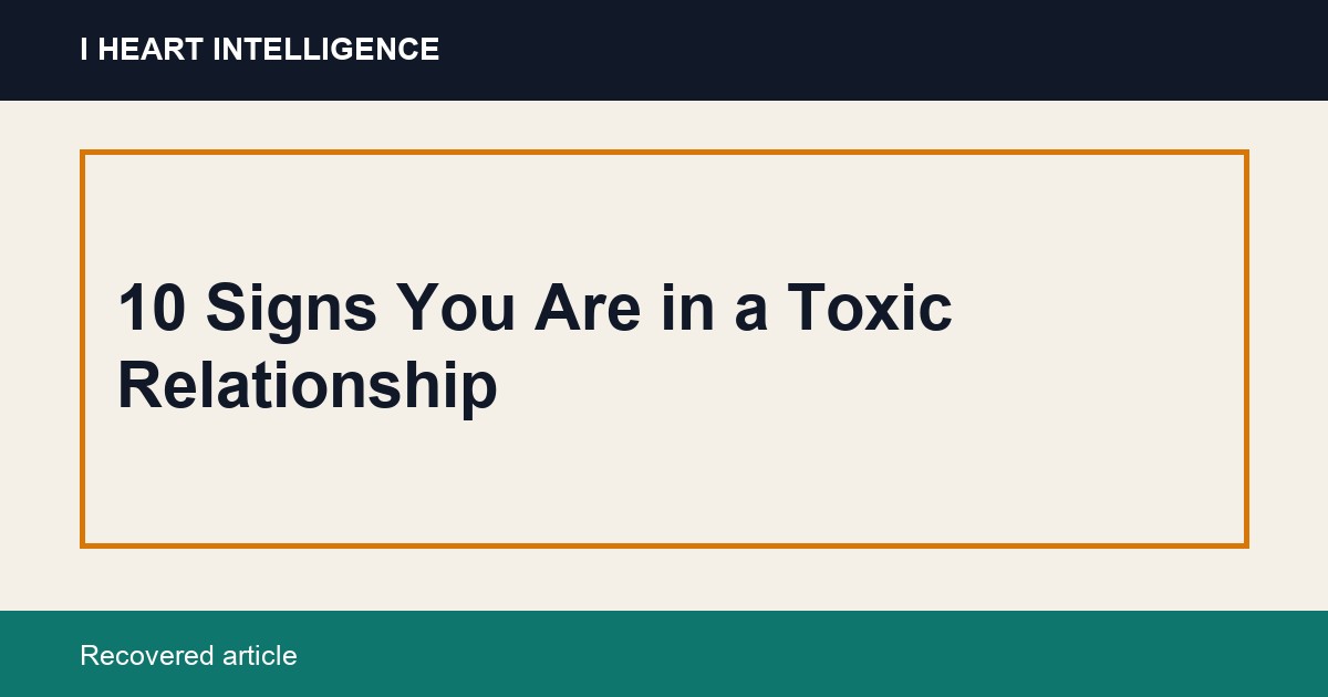 10 Signs You Are in a Toxic Relationship