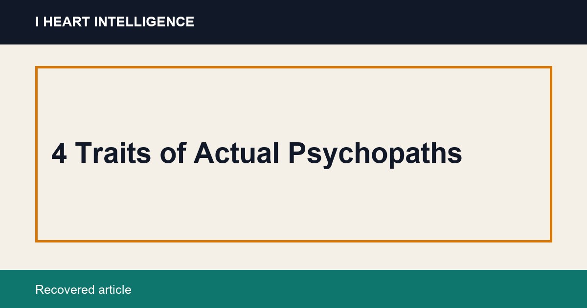 4 Traits of Actual Psychopaths