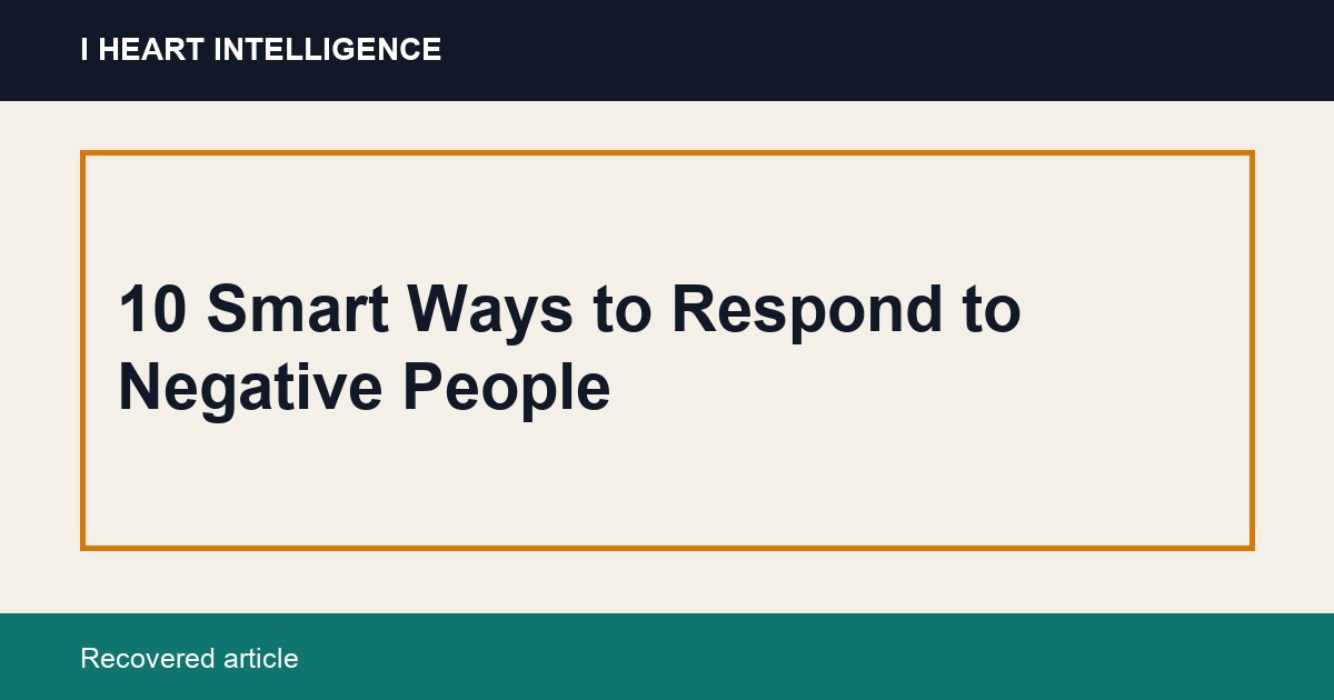 10 Smart Ways to Respond to Negative People