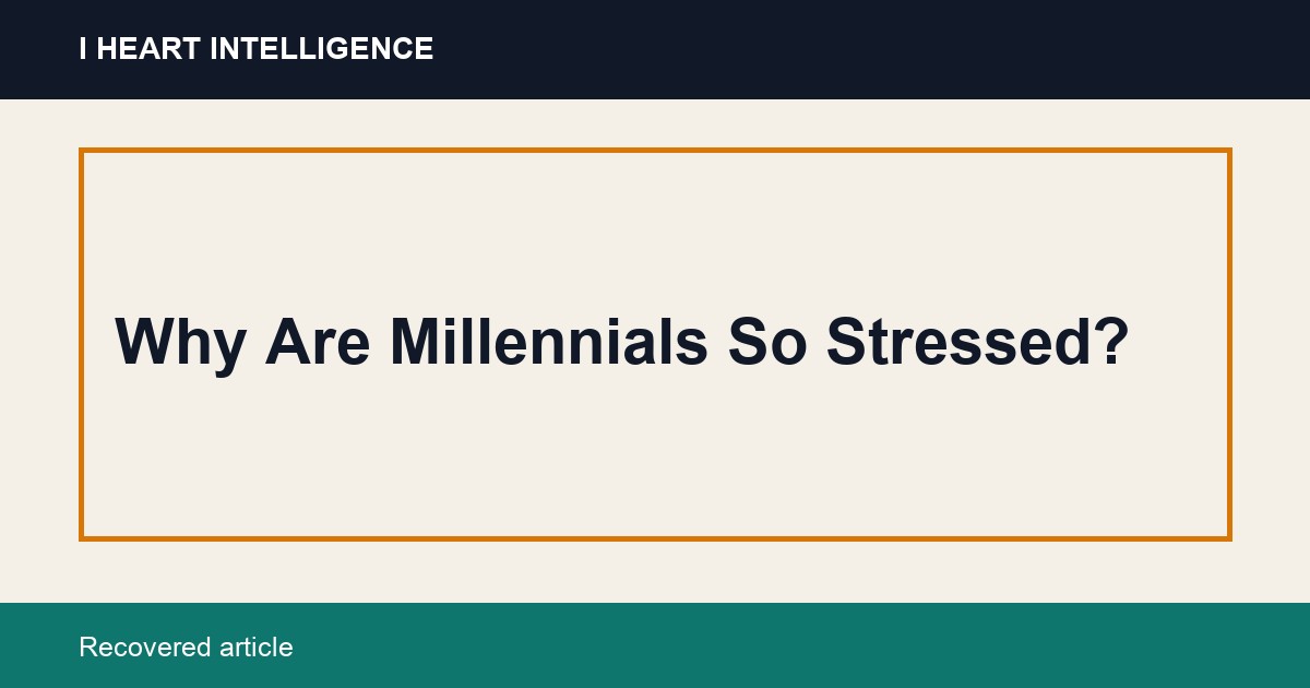 Why Are Millennials So Stressed?