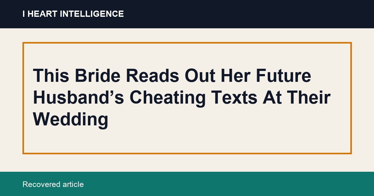 This Bride Reads Out Her Future Husband’s Cheating Texts At Their Wedding