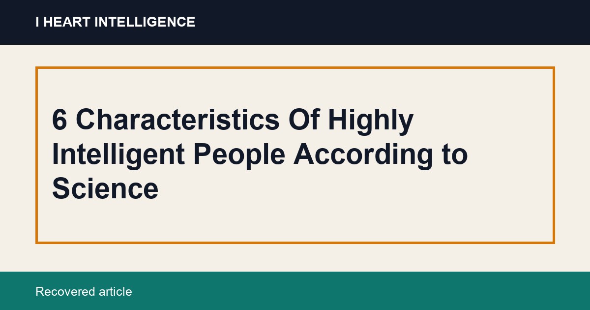 6 Characteristics Of Highly Intelligent People According to Science