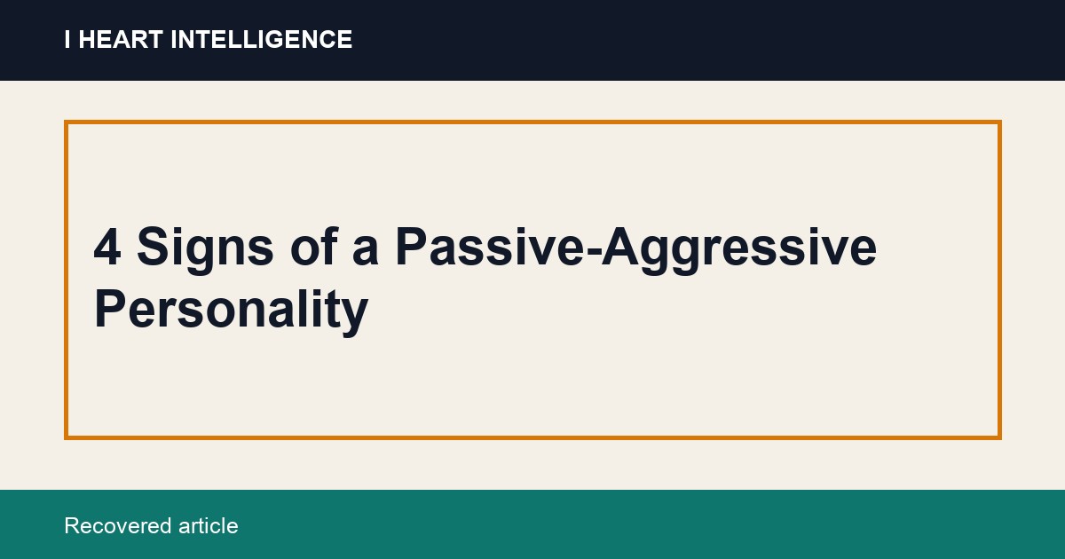 4 Signs of a Passive-Aggressive Personality