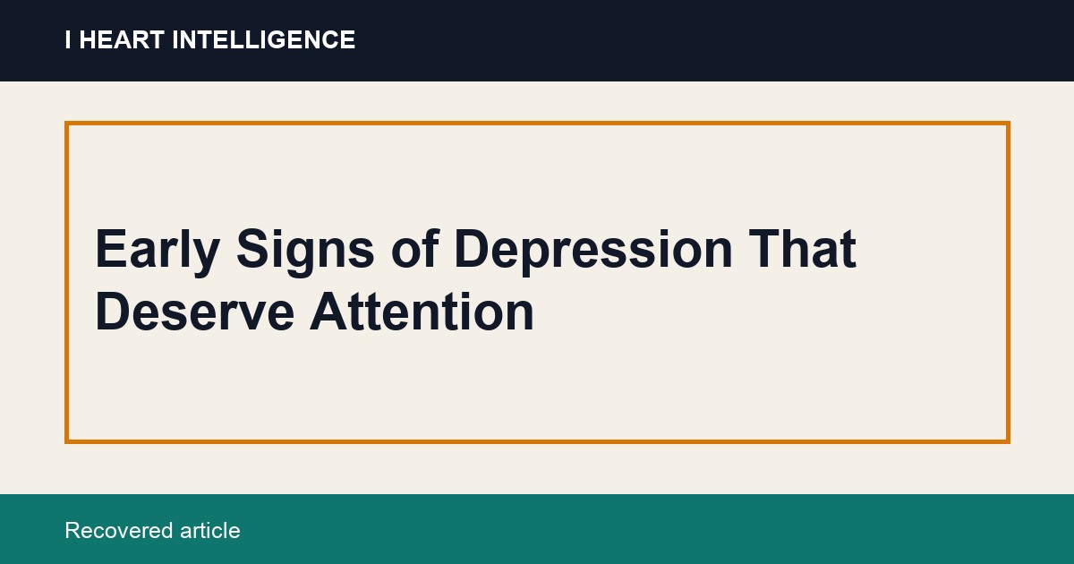 Early Signs of Depression That Deserve Attention