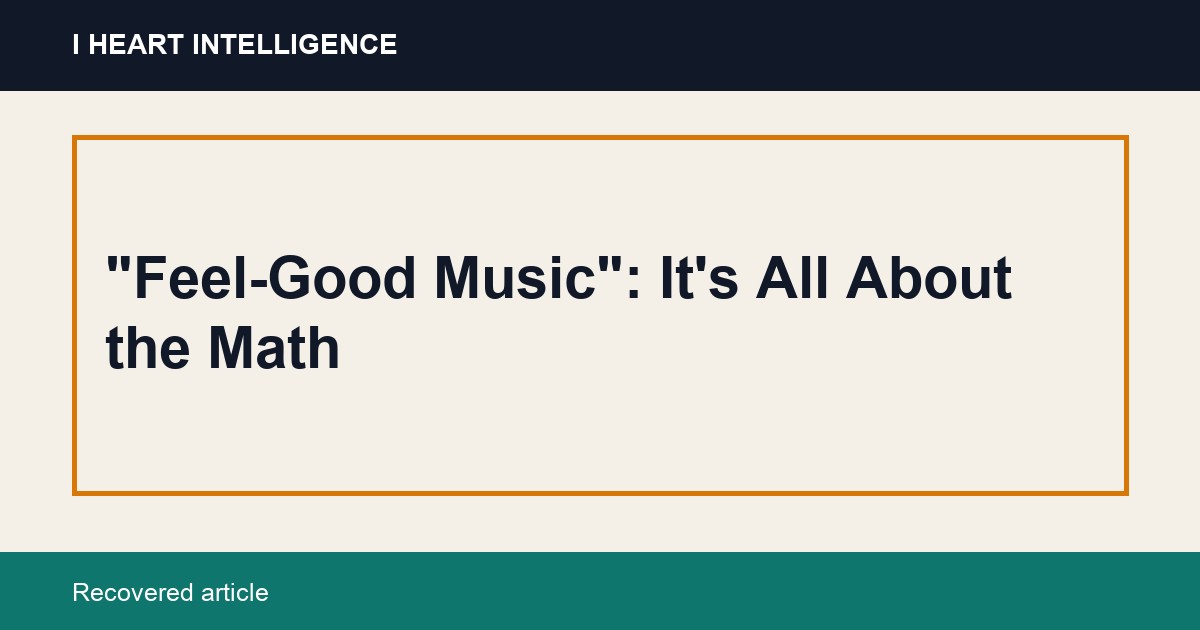 "Feel-Good Music": It's All About the Math