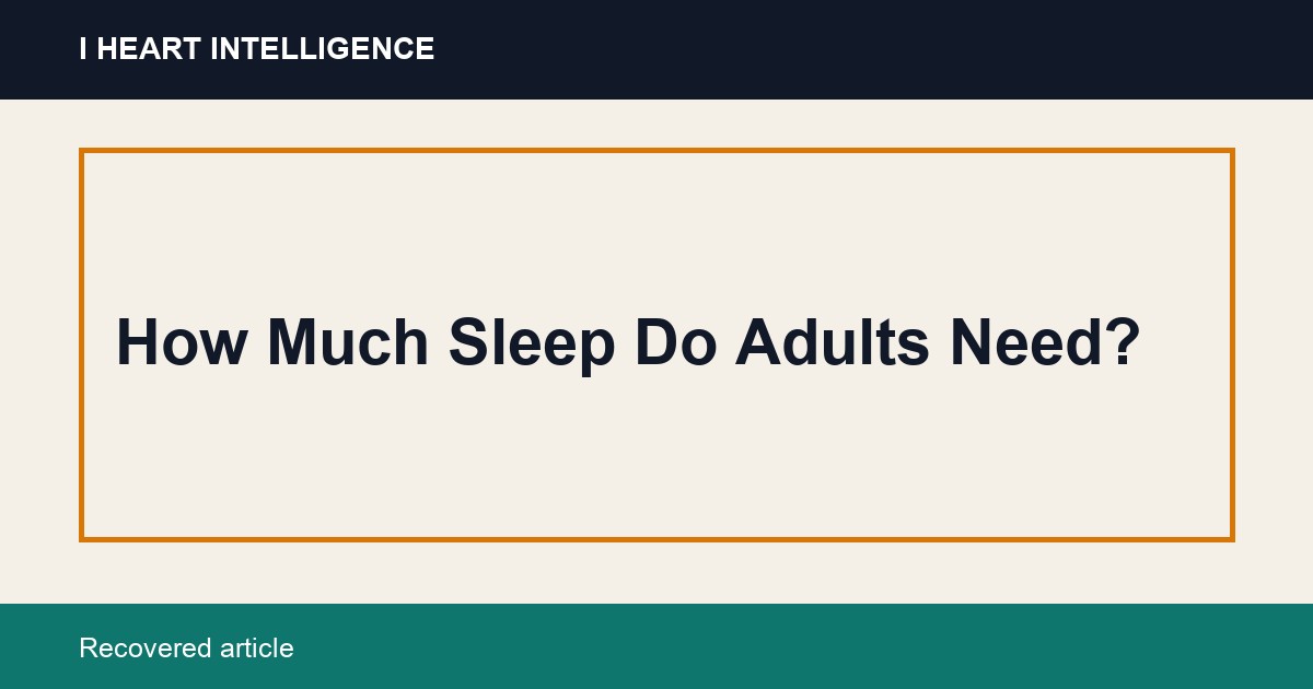How Much Sleep Do Adults Need?
