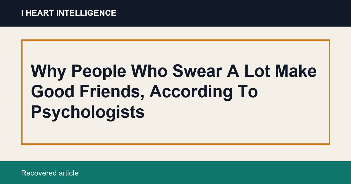 Why People Who Swear A Lot Make Good Friends, According To Psychologists