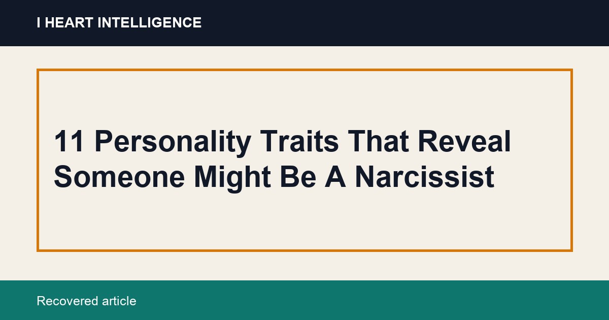 11 Personality Traits That Reveal Someone Might Be A Narcissist