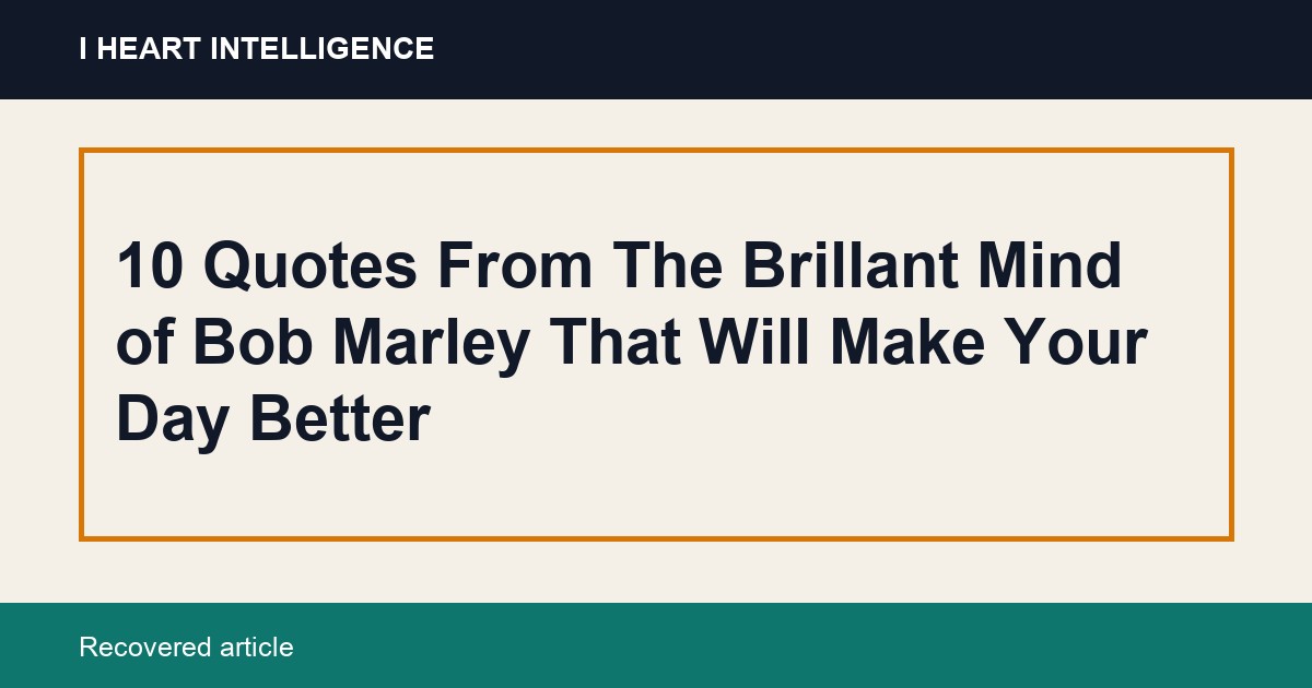 10 Quotes From The Brillant Mind of Bob Marley That Will Make Your Day Better