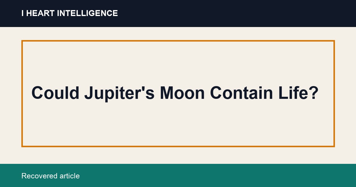 Could Jupiter's Moon Contain Life?