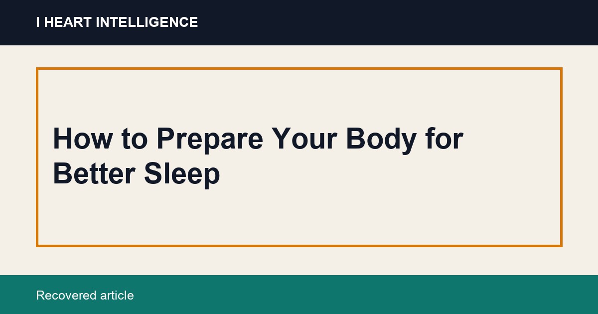How to Prepare Your Body for Better Sleep