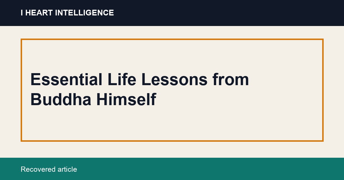 Essential Life Lessons from Buddha Himself