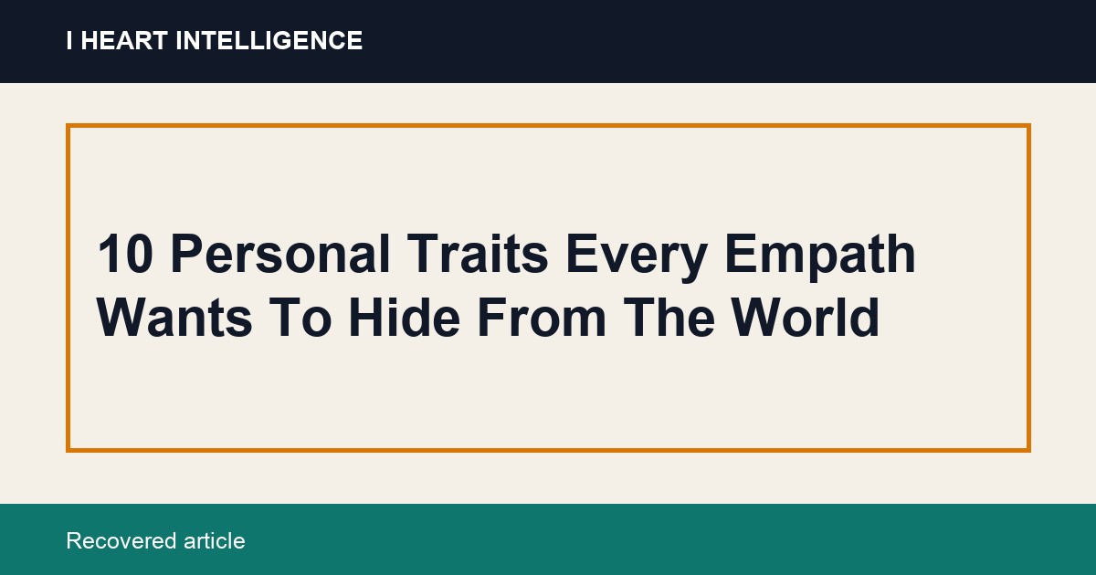 10 Personal Traits Every Empath Wants To Hide From The World