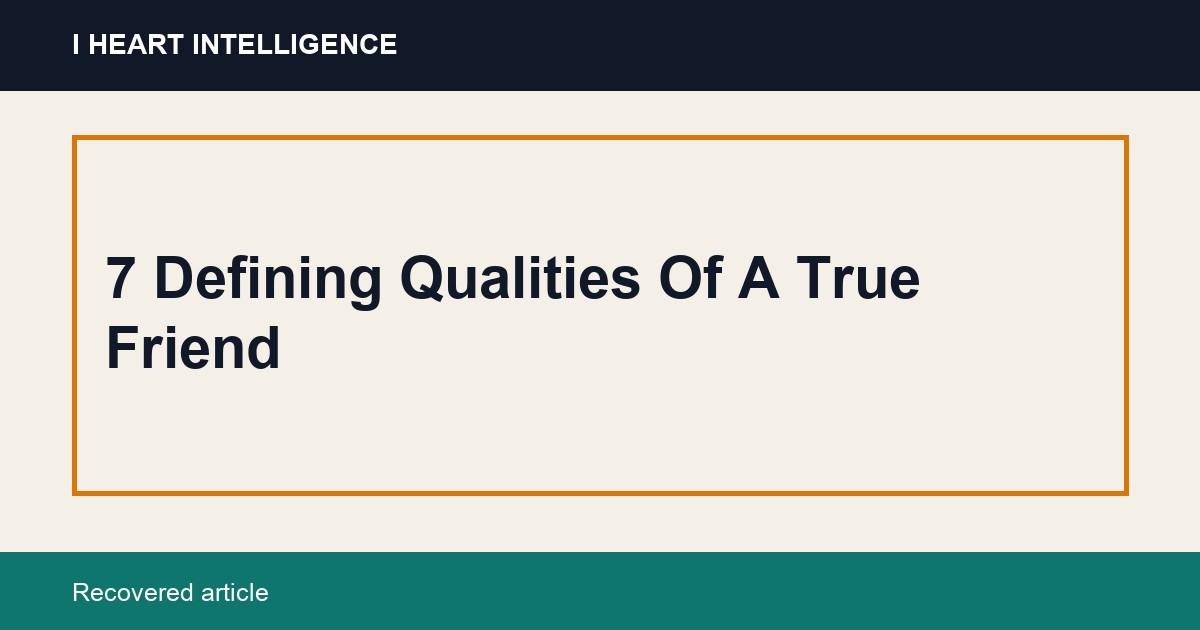 7 Defining Qualities Of A Тrue Friend