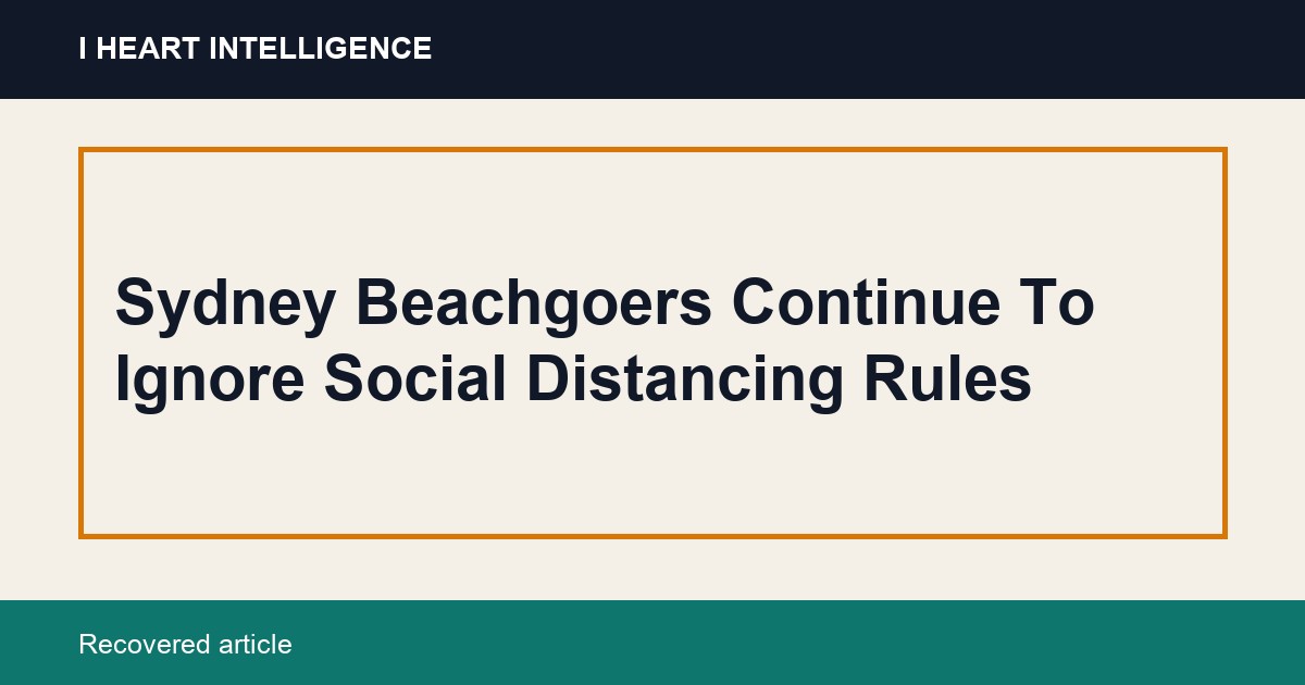 Sydney Beachgoers Continue To Ignore Social Distancing Rules
