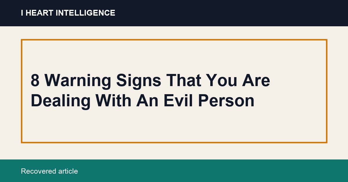 8 Warning Signs That You Are Dealing With An Evil Person