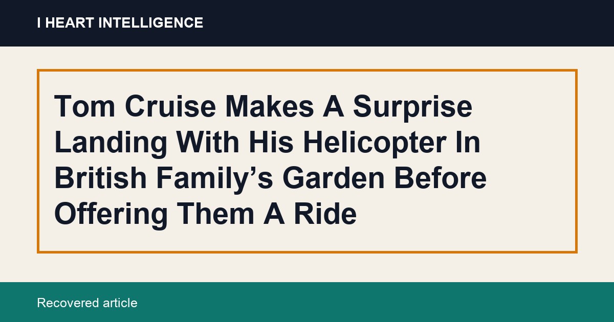 Tom Cruise Makes A Surprise Landing With His Helicopter In British Family’s Garden Before Offering Them A Ride