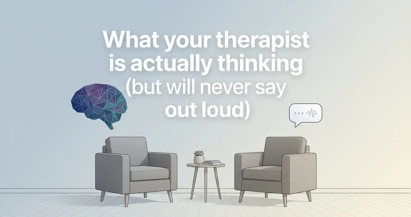Illustrated therapy office with two gray armchairs facing each other and a small table between them; large headline reads “What your therapist is actually thinking (but will never say out loud),” with a geometric brain icon and a speech bubble.