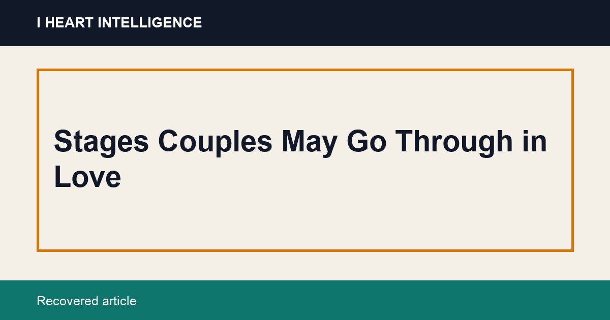 Stages Couples May Go Through in Love