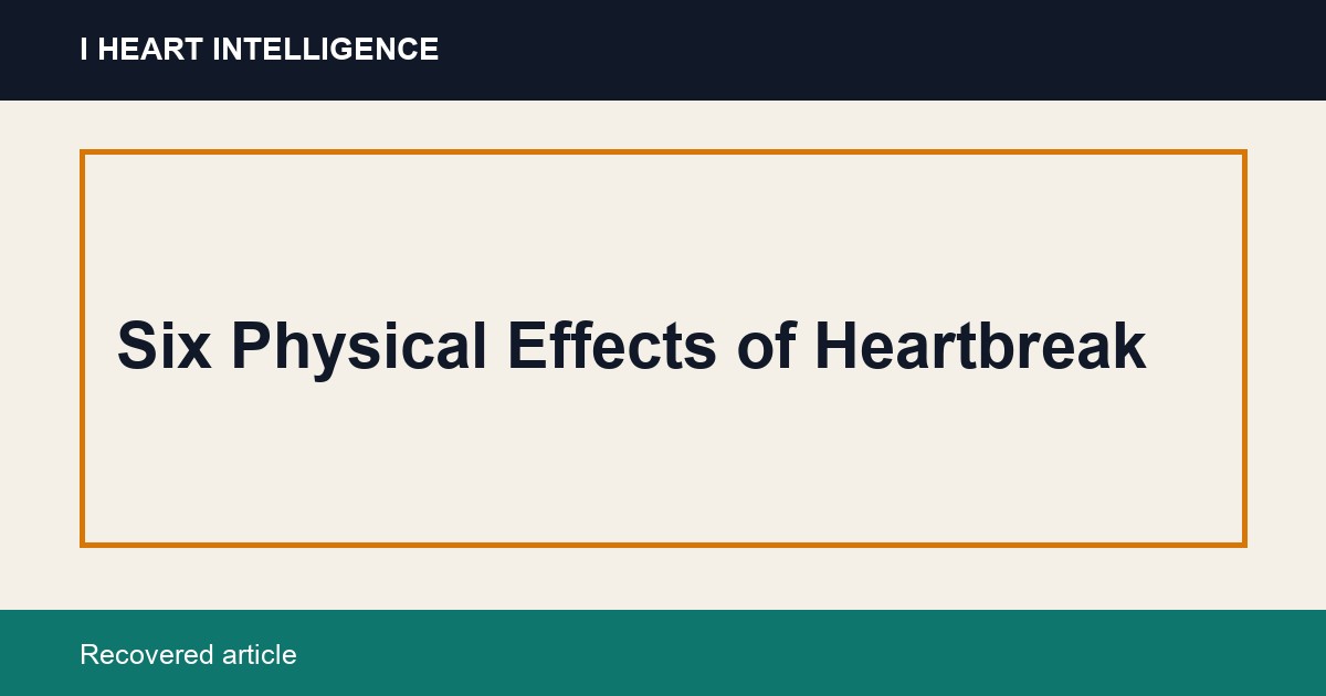 Six Physical Effects of Heartbreak