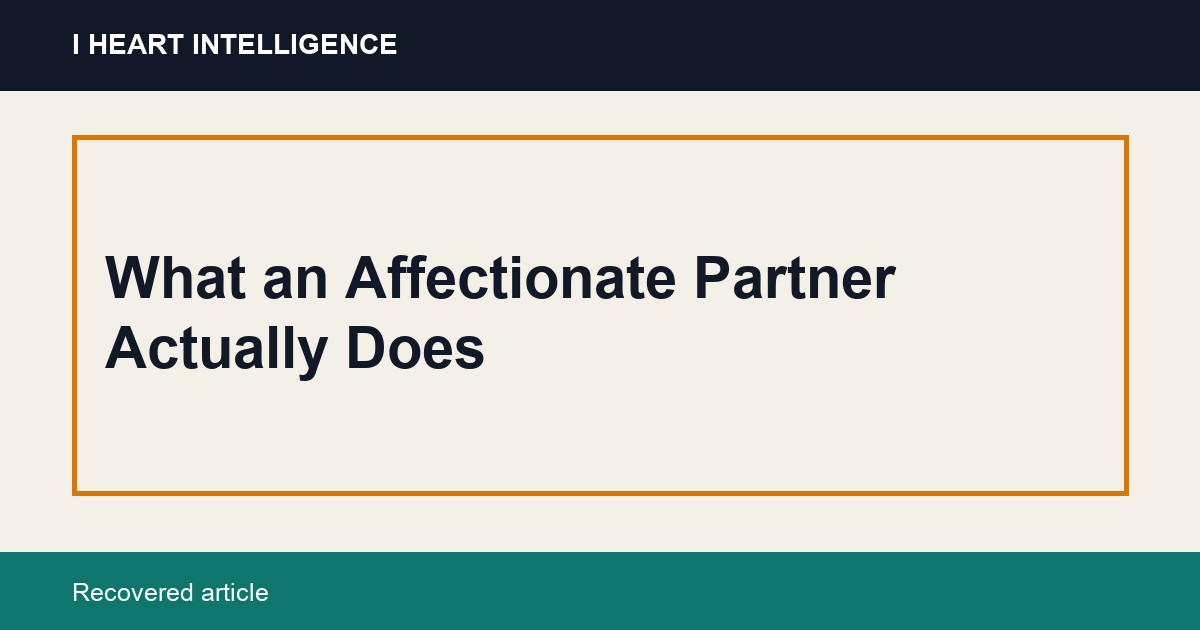 What an Affectionate Partner Actually Does