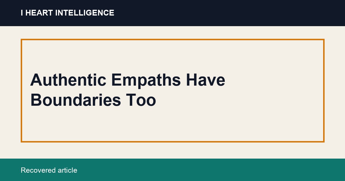 Authentic Empaths Have Boundaries Too