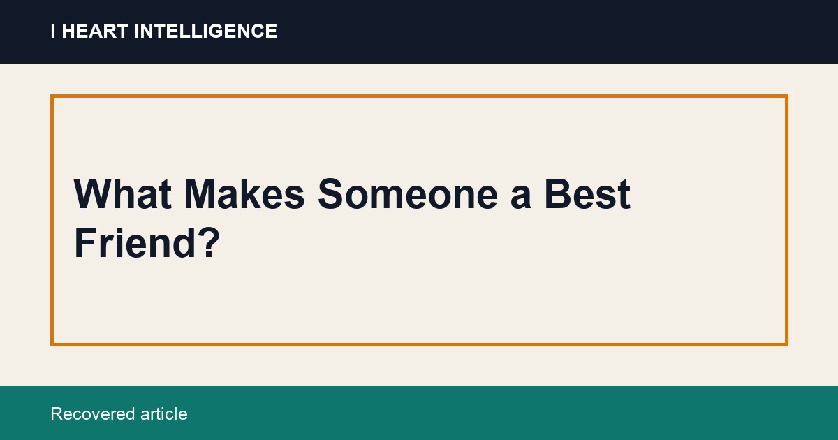 What Makes Someone a Best Friend?