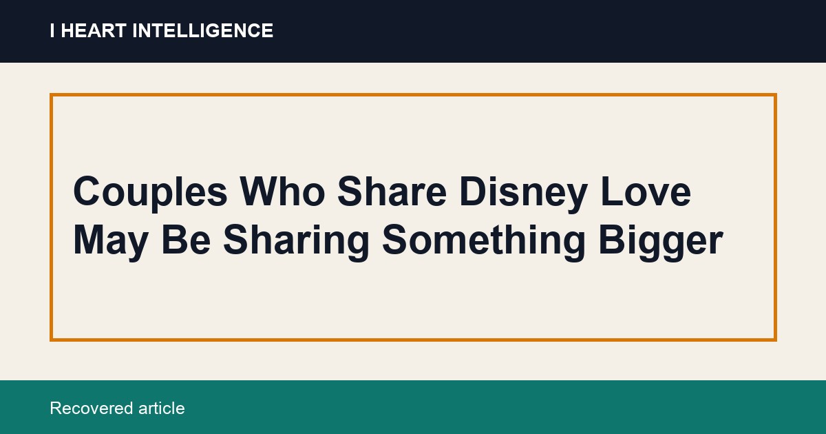 Couples Who Share Disney Love May Be Sharing Something Bigger