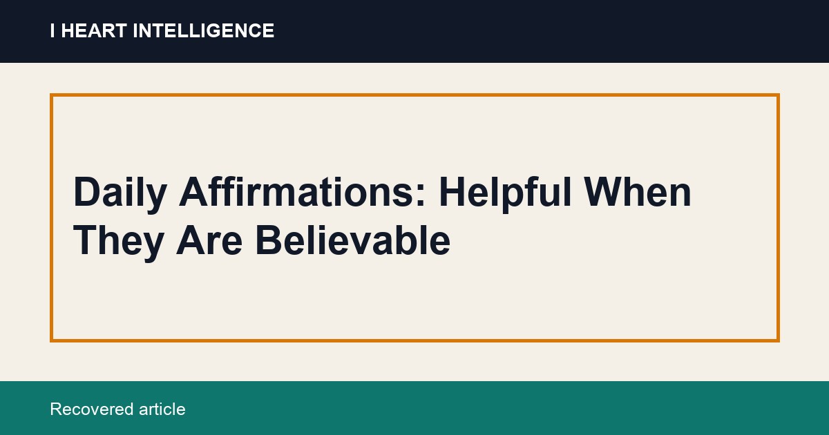 Daily Affirmations: Helpful When They Are Believable