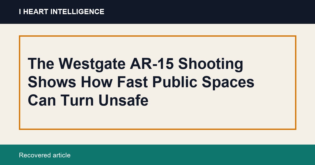 The Westgate AR-15 Shooting Shows How Fast Public Spaces Can Turn Unsafe