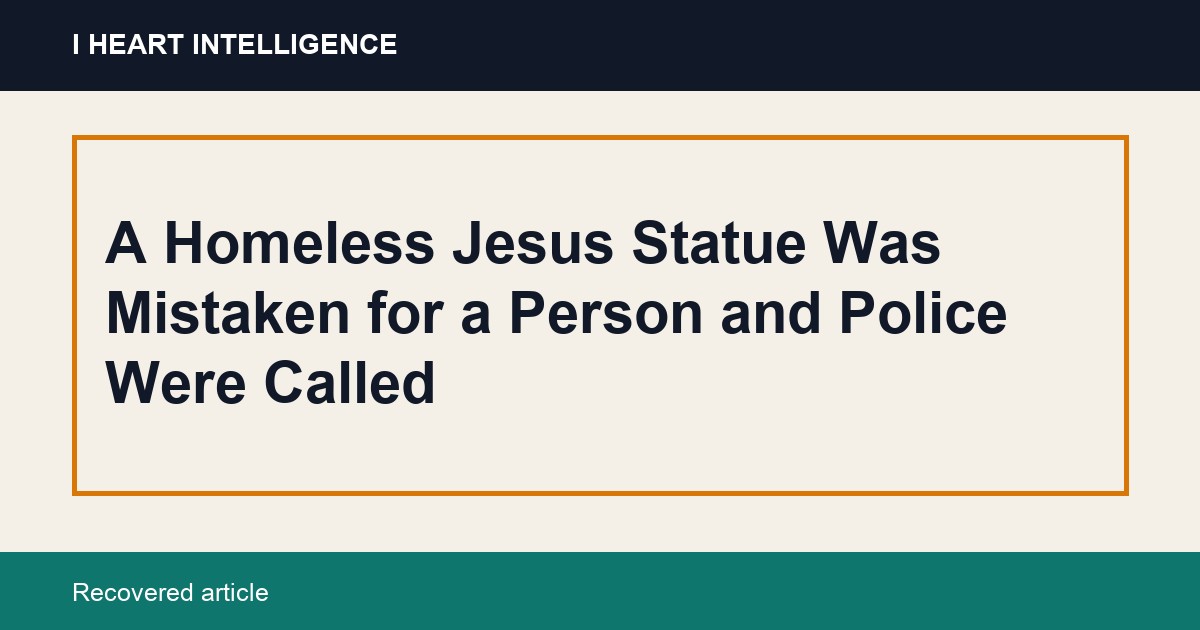 A Homeless Jesus Statue Was Mistaken for a Person and Police Were Called