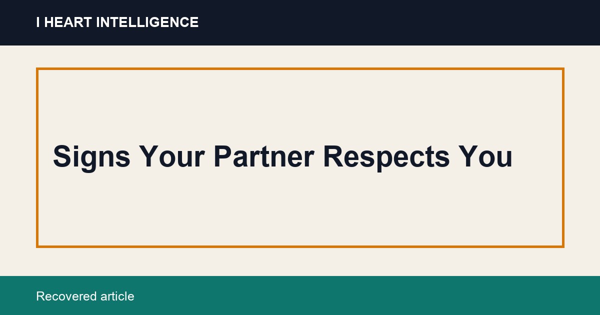 Signs Your Partner Respects You