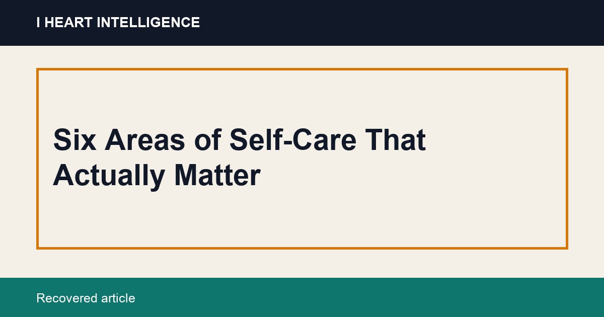 Six Areas of Self-Care That Actually Matter