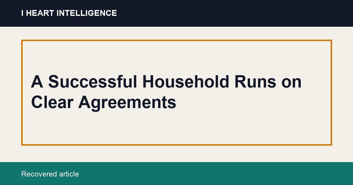 A Successful Household Runs on Clear Agreements