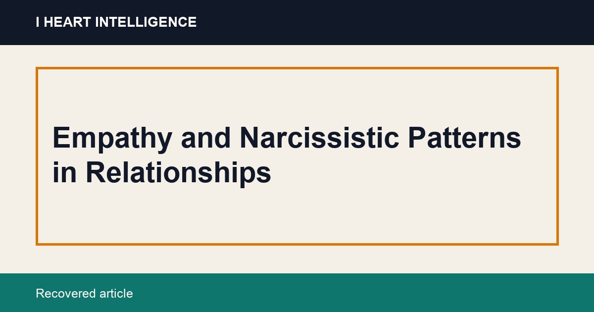 Empathy and Narcissistic Patterns in Relationships