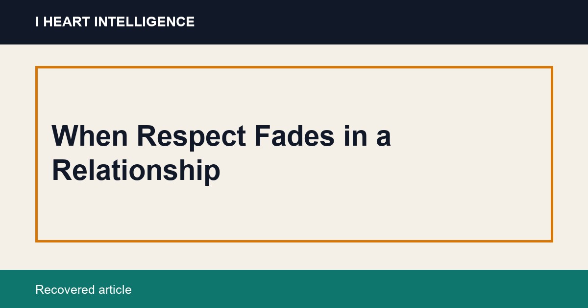 When Respect Fades in a Relationship