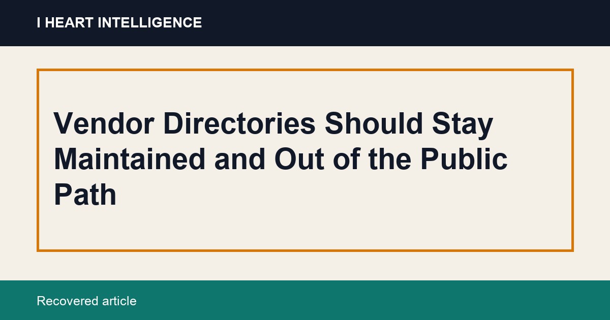 Vendor Directories Should Stay Maintained and Out of the Public Path